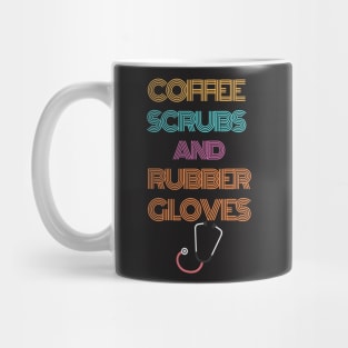 coffee scrubs and rubber gloves t-shirt Mug